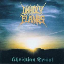 Unholy Flames : Christian Denial